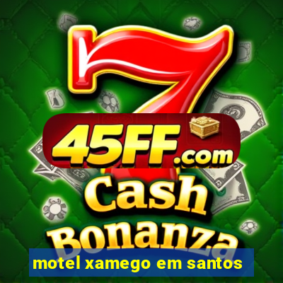 motel xamego em santos